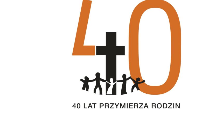 40 lat Przymierza Rodzin