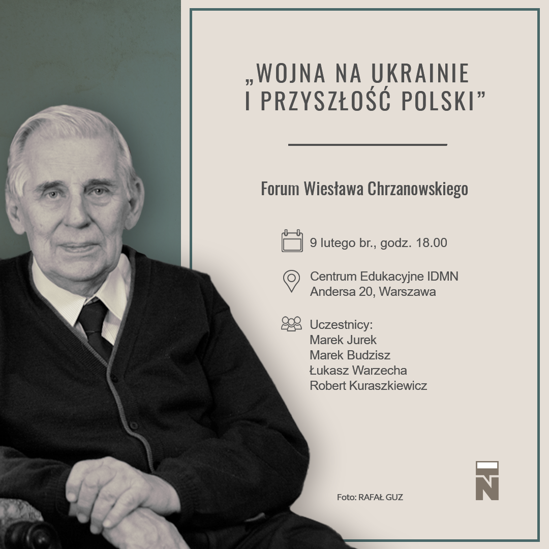 „Wojna na Ukrainie i przyszłość Polski”