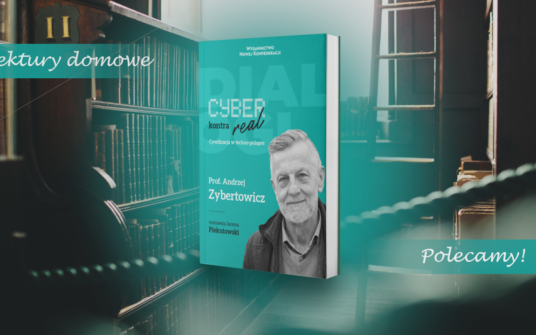 LEKTURY DOMOWE: Prof. Zybertowicz i “Cyber kontra real”. Czeka nas cyfrowa demencja?