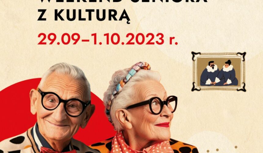 "Weekend seniora z kulturą". Rusza kolejna edycja akcji