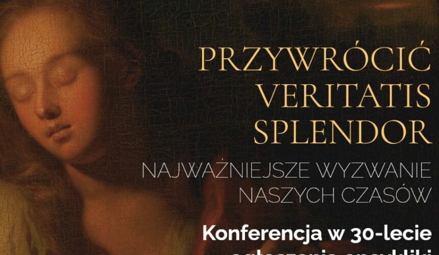 "Przywrócić Veritatis Splendor". Panel pod patronatem Afirmacji