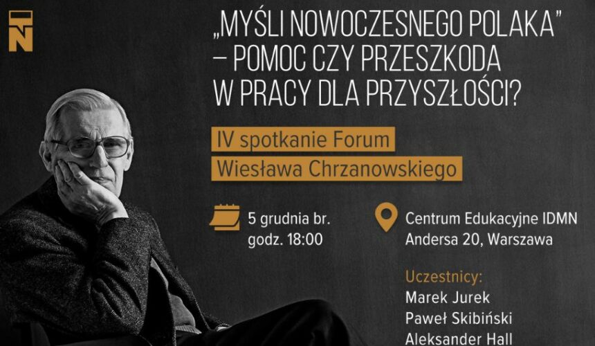 Zapraszamy na ostatnie spotkanie w ramach Forum Wiesława Chrzanowskiego