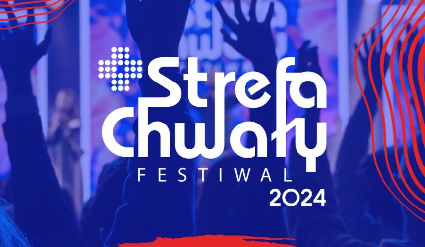 Festiwal Strefa Chwały 2024