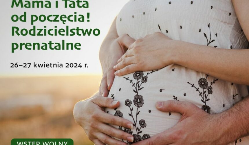 Mama i Tata wyjątkowa konferencja