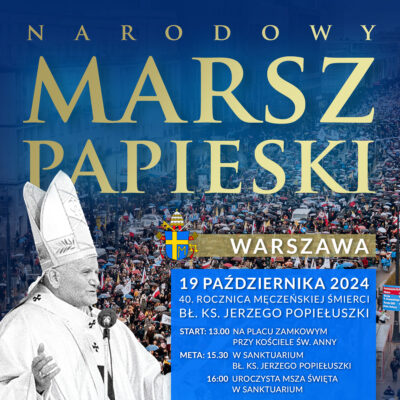 Marsz Papieski – 19 października godz. 13.00