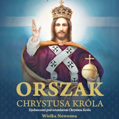 Orszak Chrystusa Króla – Wielka Nowenna Jubileuszu 2000-lecia Odkupienia