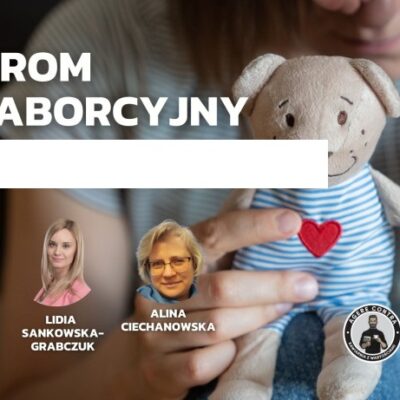 Syndrom postaborcyjny – Lidia Sankowska-Grabczuk, Alina Ciechanowska i Ewa Sztreker