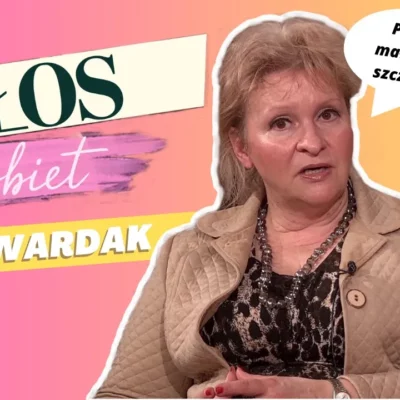 Anna Wardak – Pielęgnujmy małżeństwo dla szczęścia dzieci