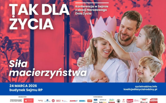 Konferencja z okazji Narodowego Dnia Życia 2026: „Siła macierzyństwa odpowiedzią na kryzys demograficzny”